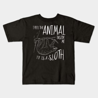 I Feel The Animal Inside Me It Is A Sloth Kids T-Shirt